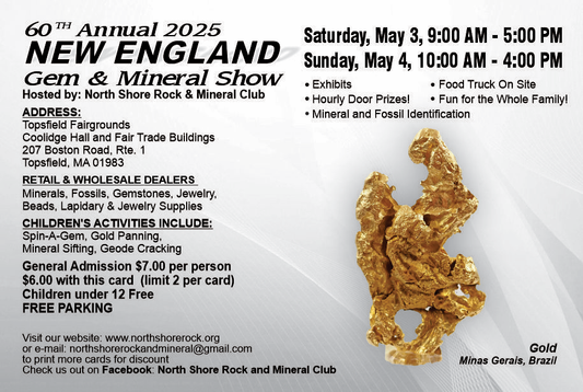 60th Annual 2025 New England Gem & Mineral Show Card (discount limit two per card).